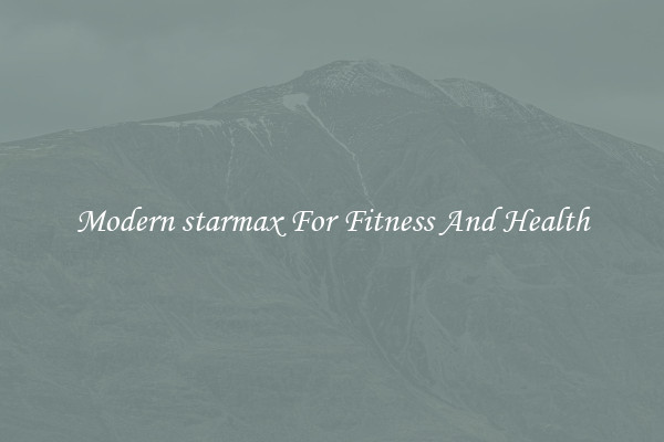 Modern starmax For Fitness And Health