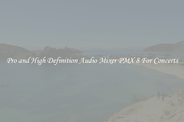 Pro and High Definition Audio Mixer PMX 8 For Concerts