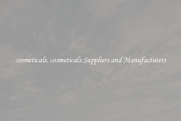 cosmeticals, cosmeticals Suppliers and Manufacturers