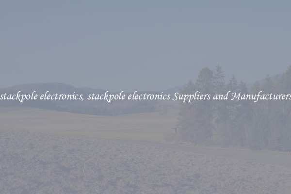 stackpole electronics, stackpole electronics Suppliers and Manufacturers