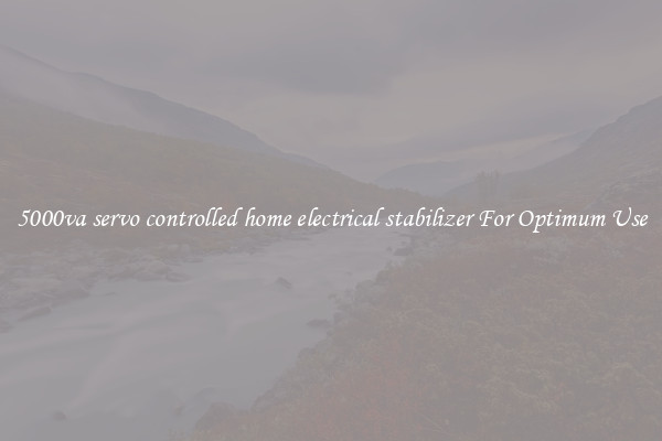 5000va servo controlled home electrical stabilizer For Optimum Use