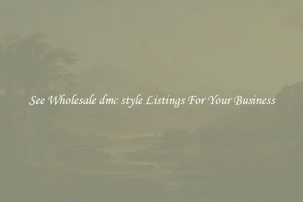 See Wholesale dmc style Listings For Your Business